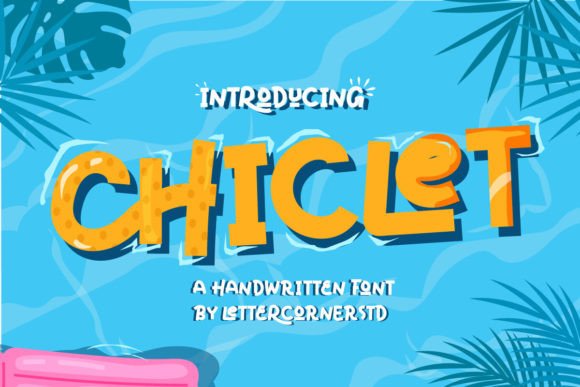 Chiclet: A Playful Display Font for Joyful Designs