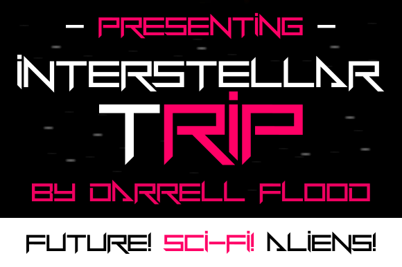 Evaluating Interstellar Trip: A Guide to Futuristic Typography for Sci-Fi Design