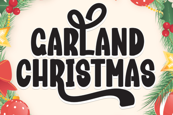 Garland Christmas: Elevating Your Holiday Designs with Whimsical Typography